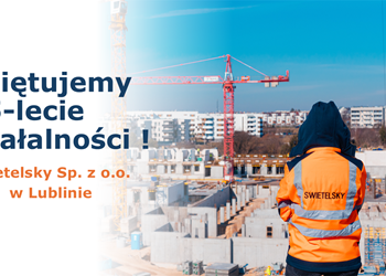 SWIETELSKY LUBLIN - świętujemy 25-lecie działalności ! - PL